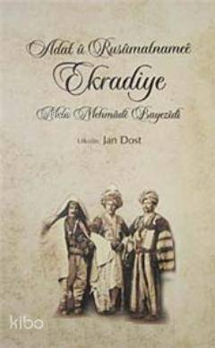  Adat u Rusumatnamee Ekradiye Mela Mehmude Bayezidi | Adat u Rusumatnamee Ekradiye Mela Mehmude Bayezidi | Jan Dost | Nubihar Yayınları | 9789944360678 
