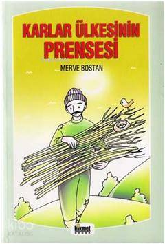  Karlar Ülkesinin Prensesi & Masal Sandığı | Karlar Ülkesinin Prensesi & Masal Sandığı | Merve Bostan | Hikmet Neşriyat | 9789752905849 