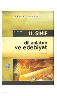 11. Sınıf Dil Anlatım ve Edebiyat Konu Anlatımlı