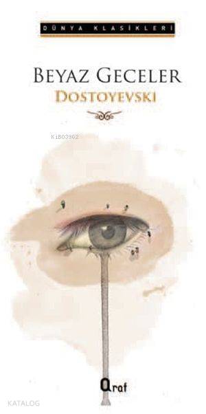  Beyaz Geceler | Beyaz Geceler | Fyodor Mihayloviç Dostoyevski | Araf Yayınları | 9786054533800 