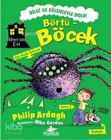 Henrynin Evi Börtü Böcek | Philip Ardagh | Nihal Tokat Kuşhan | Pegasus Yayıncılık | 9786053430070 | 
