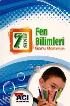 7. Sınıf Fen Bilimleri Soru Bankası