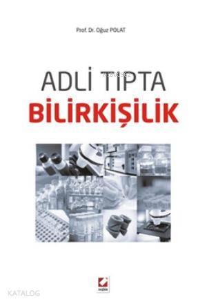 Adli Tıpta Bilirkişilik | Adli Tıpta Bilirkişilik | Oğuz Polat | Seçkin Yayıncılık | 9789750226236 