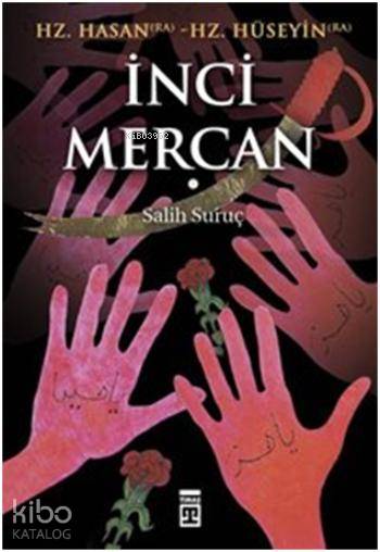  İnci Mercan | Salih Suruç | Timaş Yayınları | 9786050811339 