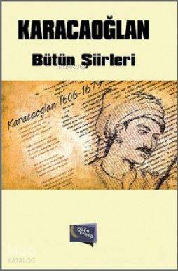  Karacaoğlan Bütün Şiirleri | Karacaoğlan Bütün Şiirleri | İsmail Doğan | Gece Kitaplığı Yayınları | 9786054942442 