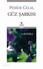  Güz Şarkısı | Peride Celal | Can Yayınları | 9789755109183 | 