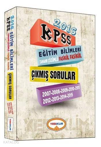 2016 KPSS Eğitim Bilimleri Tamamı Çözümlü Fasikül Çıkmış Sınav Soruları; (2007-2015)