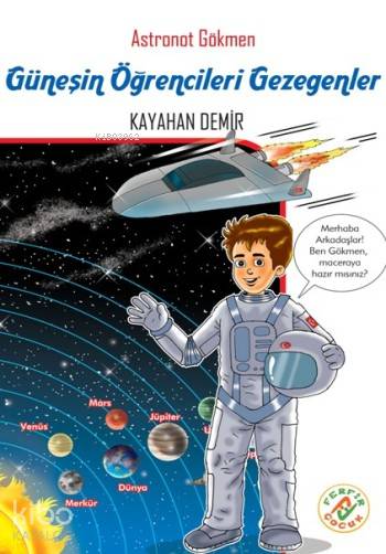  Güneşin Öğrencileri Gezegenler Astronot Gökmen | Kayahan Demir | Ferfir Yayınları | 9786059937283 | 