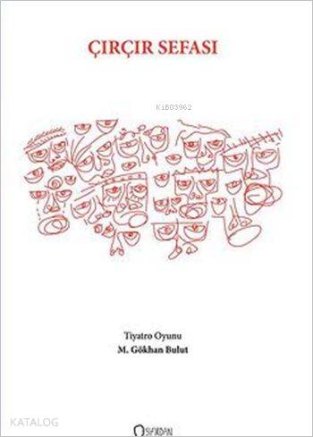  Çırçır Sefası | M Gökhan Bulut | Sıfırdan Yayınları | 9786058466296 | 