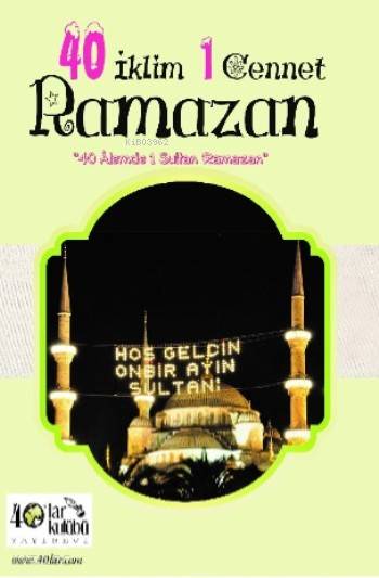  40 İklim 1 Cennet Ramazan | Kolektif | 40lar Kulübü Yayınevi | 9786058522176 | 