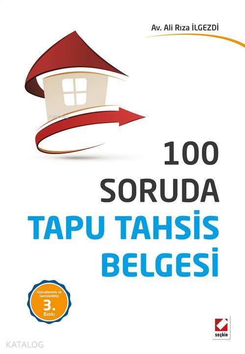  100 Soruda Tapu Tahsis Belgesi | 100 Soruda Tapu Tahsis Belgesi | Ali Rıza İlgezdi | Seçkin Yayıncılık | 9789750236839 