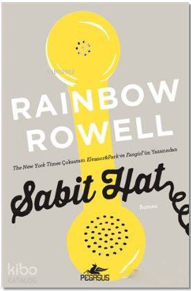  Sabit Hat | Müge Kocaman Özçelik | Çiçek Eriş | Rainbow Rowell | Fatma Can | Pegasus Yayıncılık | 9786052992449 | 