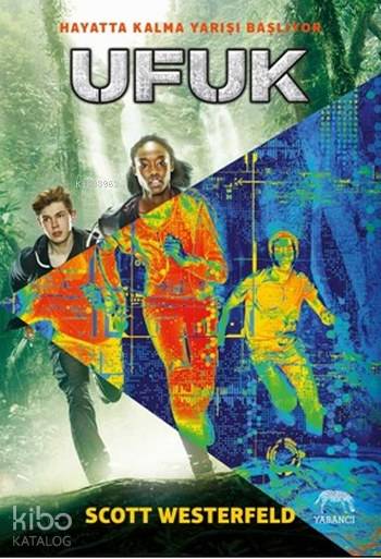  Ufuk | Scott Westerfeld | Aslıhan Kopuz | Su Akaydın | Tuğçe Nida SevinTuğçe Nida Sevin | Begüm YiğitBegüm Yiğit | Yabancı Yayınları | 9786059585729 | 