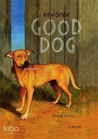 İyi Köpek | Graham Chaffee | Flaneur | 9786057910592 | 