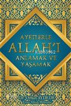  Ayetlerle Allahı Anlamak ve Yaşamak | Orhun Aydede | Cinius Yayınları | 9786057720948 | 