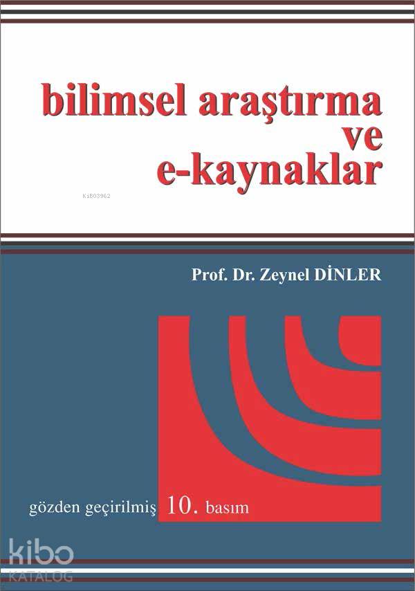  Bilimsel Araştırma ve EKaynaklar | Bilimsel Araştırma ve EKaynaklar | Zeynel Dinler | Ekin Kitabevi Yayınları | 9786053278153 