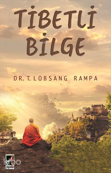  Tibetli Bilge | Lobsang Rampa | Faruk Gültekin | Onbir Yayınları | 9789944180405 | 