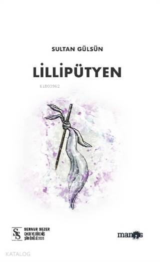  Lillipütyen | Sultan Gülsün | Devrim Koçlan | Manos Yayınları | 9786058034846 | 