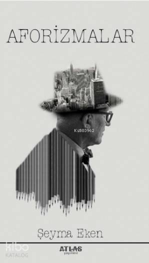  Aforizmalar | Aforizmalar | Şeyma Eken | Atlas Kitap | 9789752480056 