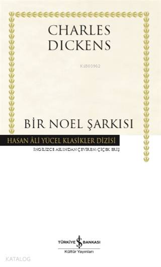  Bir Noel Şarkısı | Bir Noel Şarkısı | Charles Dickens | Çiçek Eriş | Deniz Resul | Türkiye İş Bankası Kültür Yayınları | 9786254051838 