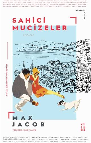  Sahici Mucizeler | Sahici Mucizeler | Max Jacob | Ülkü Tamer | Gülşen FundaKadir Daniş | Ketebe Yayınları | 9786257854153 