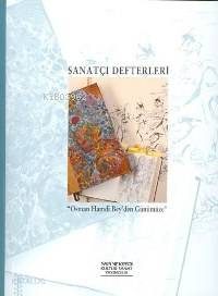  Sanatçı Defterleri Osman Hamdi Beyden Günümüze | | Priscilla Mary Işın | EDT PINAR ÇELİKEL KPK AYDIN COŞKUN | Yapı Kredi Yayınları ( YKY ) | 9789750805851 | 