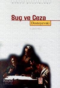  Suç ve Ceza | Fyodor Mihayloviç Dostoyevski | Ali Çankırılı | Timaş Yayınları | 9799753621006 | 