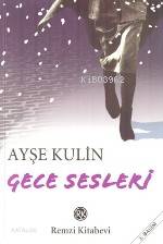  Gece Sesleri | Gece Sesleri | Ayşe Kulin | Remzi Kitabevi | 9789751409898 