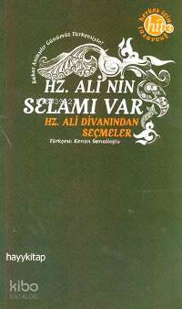  Hz Alinin Selamı Var Hz Alinin Divanından Seçmeler | Kolektif | Kenan Sarıalioğlu | Hayy Kitap | 9789759059194 | 