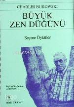  Büyük Zen Düğünü | Büyük Zen Düğünü | Charles Bukowski | Avi Pardo | Metis Yayıncılık | 9789753420303 