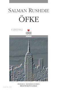  Öfke | Salman Rushdie | Begüm Kovulmaz | Can Yayınları | 9789750709333 | 