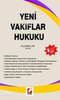  Yeni Vakıflar Hukuku (Ciltli) | Yeni Vakıflar Hukuku (Ciltli) | Suat Ballar | Seçkin Yayıncılık | 9789750207549 