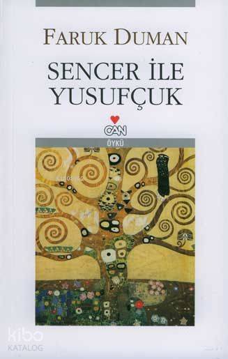  Sencer İle Yusufçuk | Faruk Duman | Can Yayınları | 9789750710544 | 