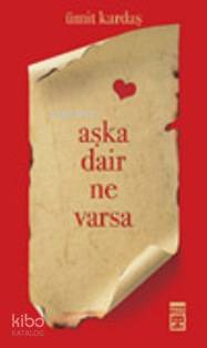  Aşka Dair Ne Varsa | Ümit Kardaş | Timaş Yayınları | 9799752633222 
