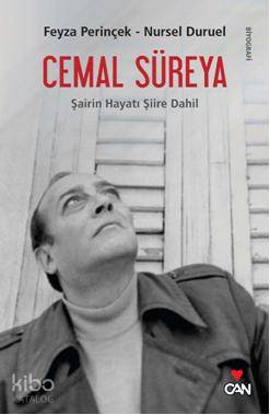  Cemal Süreya Şairin Hayatı Şiire Dahil | Feyza Perinçek Nursel Duruel | Feyza Perinçek | Nursel Duruel | Can Yayınları | 9789750709395 | 