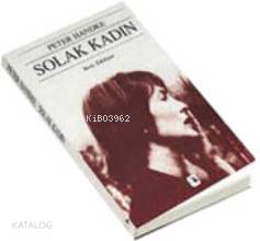  Solak Kadını | Solak Kadını | Tevfik Turan | Tevfik Turan | Metis Yayıncılık | 9789757650256 
