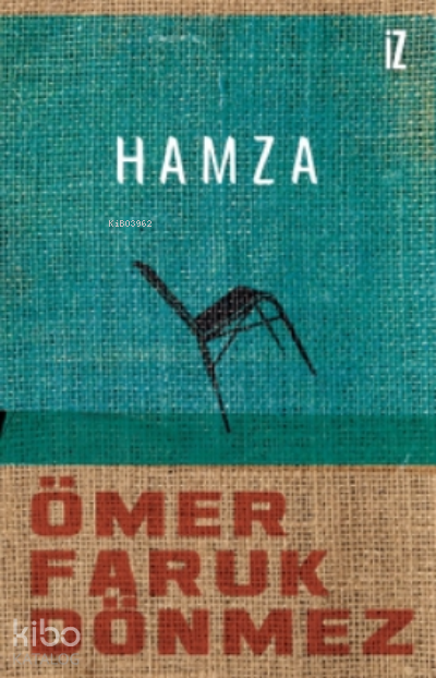  Hamza | Ömer Faruk Dönmez | İz Yayıncılık | 9789753558358 | 