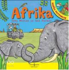  Afrika Harika Hayvanlar (Ciltli) | Afrika Harika Hayvanlar (Ciltli) | Tony Mitton | Ant Parker | Tony MittonAnt Parker | Türkiye İş Bankası Kültür Yayınları | 9789944889681 