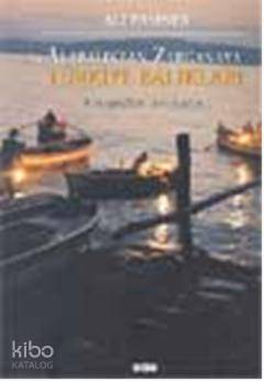  Alabalıktan Zarganaya Türkiye Balıkları | Ali Pasiner | Yapı Kredi Yayınları ( YKY ) | 9789750806407 | 