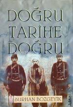  Doğru Tarihe Doğru | Burhan Bozgeyik | Timaş Yayınları | 9789753621946 | 
