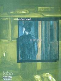  Selim Cebeci | Zeynep Ögel | Robert Bragner | Yapı Kredi Yayınları ( YKY ) | 9789753639736 | 