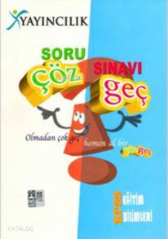 2012 KPSS Eğitim Bilimleri Soru Çöz Sınavı Geç