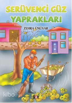  Serüvenci Güz Yaprakları | Serüvenci Güz Yaprakları | Zehra Ünüvar | Say Yayınları | 9786050201888 