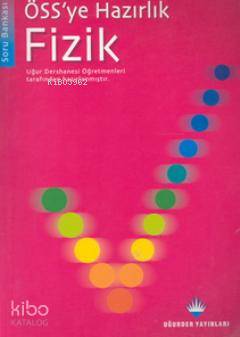 ÖSS'ye Hazırlık Fizik Soru Bankası