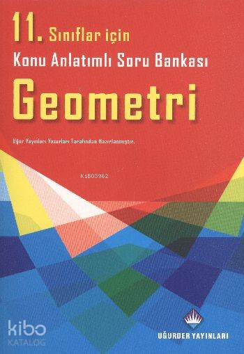 11. Sınıf Geometri Konu Anlatımlı Soru Bankası