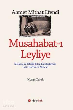  Musahabatı Leyliye | Nuran Özlük | Yusuf Günbaş | Hiperlink Yayınları | 9789944157681 | 