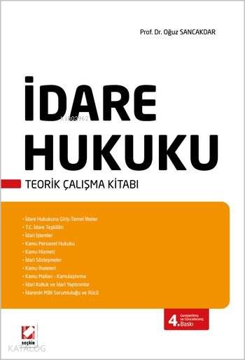  İdare Hukuku Teorik Çalışma Kitabı | İdare Hukuku Teorik Çalışma Kitabı | Oğuz Sancakdar | Seçkin Yayıncılık | 9789750230585 