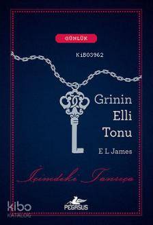  Grinin Elli Tonu Günlük İçimdeki Tanrıça Fifty Shades of Grey Inner Goddess A Journal | E L James | Sevinç Seyla Tezcan | Aycan Ak | Cansu Gümüş | Pegasus Yayıncılık | 9786053434689 | 