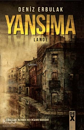  Yansıma Lande | Deniz Erbulak | Dex Kitap | 9786050930757 | 