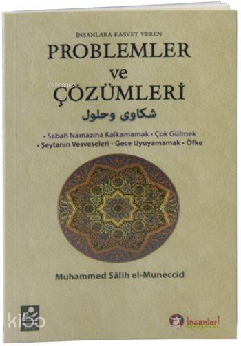  İnsanlara Kasvet Veren Problemler ve Çözümleri | İnsanlara Kasvet Veren Problemler ve Çözümleri | Muhammed Salih El Müneccid | Mehmet Şahin | Mercan Kitap | 9786054908295 